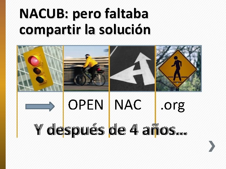 NACUB: pero faltaba compartir la solución OPEN NAC . org Y después de 4