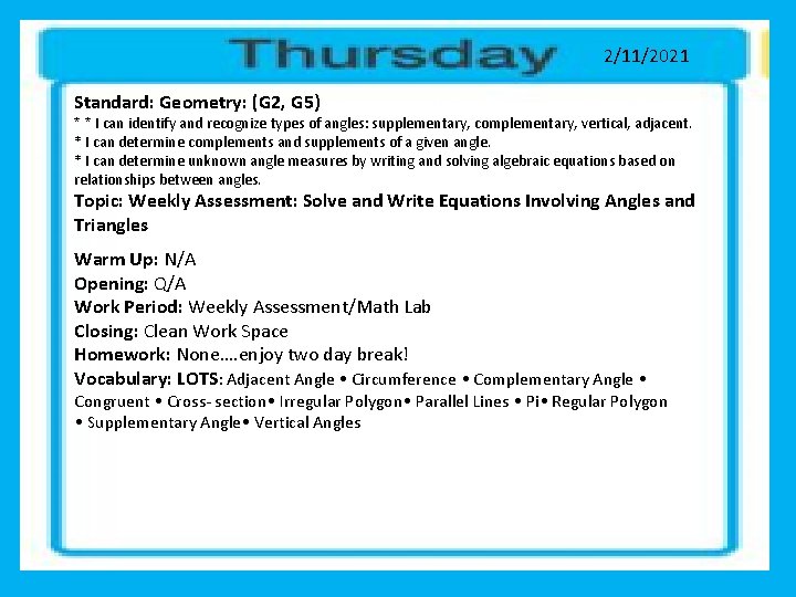 2/11/2021 Standard: Geometry: (G 2, G 5) * * I can identify and recognize