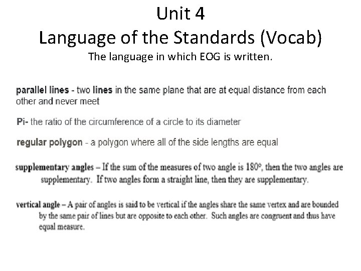 Unit 4 Language of the Standards (Vocab) The language in which EOG is written.