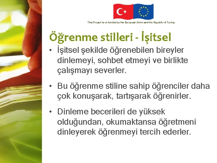 This Project is co-funded by the European Union and the Republic of Turkey Öğrenme