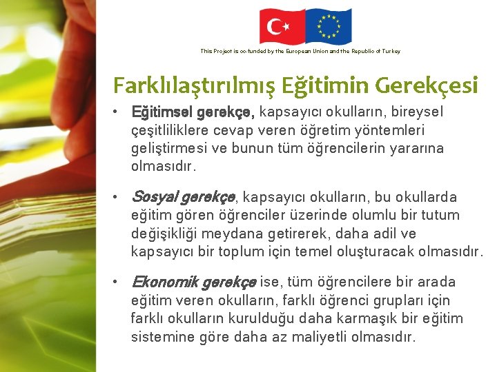 This Project is co-funded by the European Union and the Republic of Turkey Farklılaştırılmış