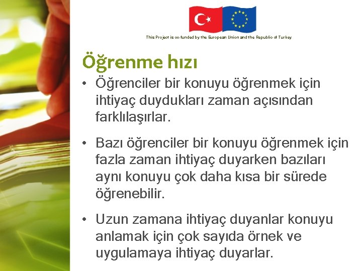 This Project is co-funded by the European Union and the Republic of Turkey Öğrenme