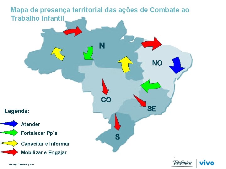 Mapa de presença territorial das ações de Combate ao Trabalho Infantil N ON CO