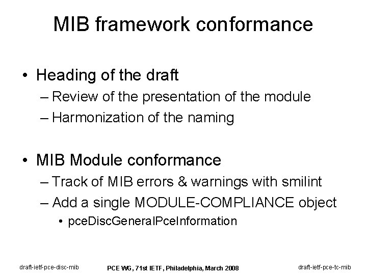 MIB framework conformance • Heading of the draft – Review of the presentation of