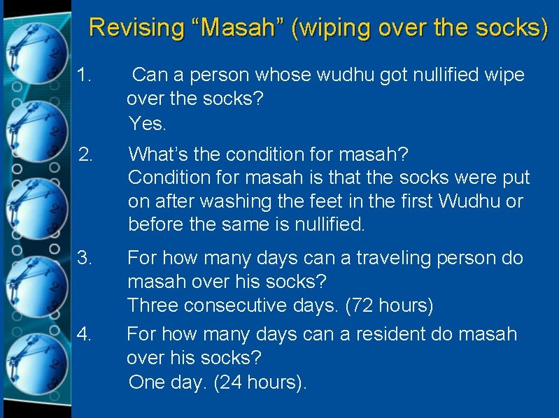 Revising “Masah” (wiping over the socks) 1. Can a person whose wudhu got nullified