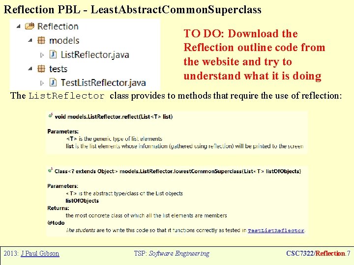 Reflection PBL - Least. Abstract. Common. Superclass TO DO: Download the Reflection outline code