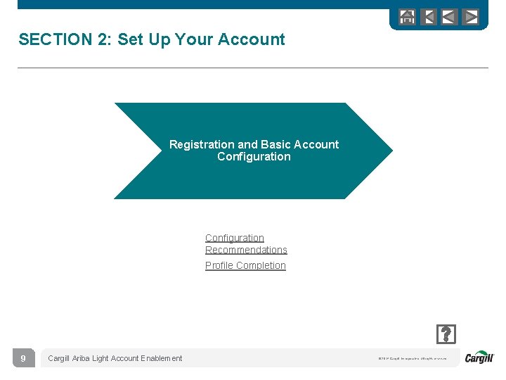 SECTION 2: Set Up Your Account Registration and Basic Account Configuration Recommendations Profile Completion