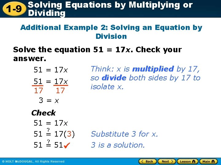 Solving Equations by Multiplying or 1 -9 Dividing Additional Example 2: Solving an Equation