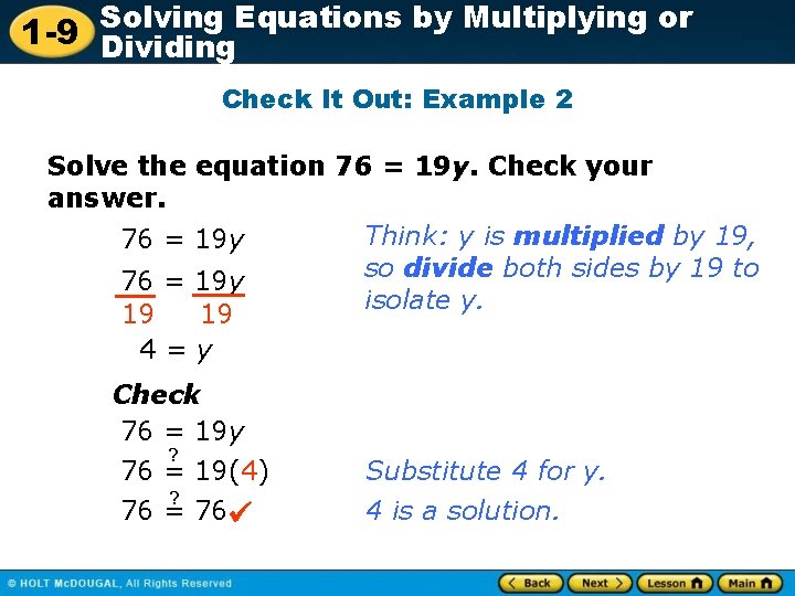 Solving Equations by Multiplying or 1 -9 Dividing Check It Out: Example 2 Solve