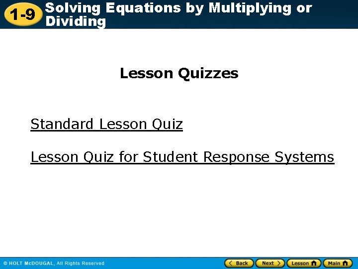 Solving Equations by Multiplying or 1 -9 Dividing Lesson Quizzes Standard Lesson Quiz for