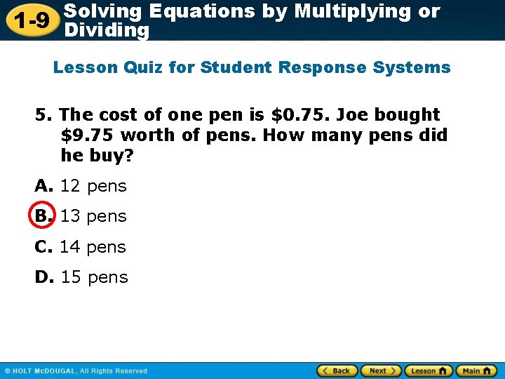 Solving Equations by Multiplying or 1 -9 Dividing Lesson Quiz for Student Response Systems