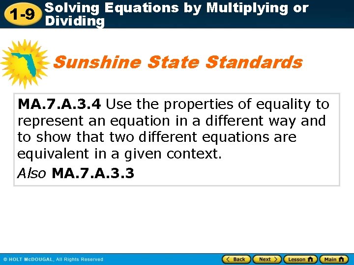 Solving Equations by Multiplying or 1 -9 Dividing Sunshine State Standards MA. 7. A.