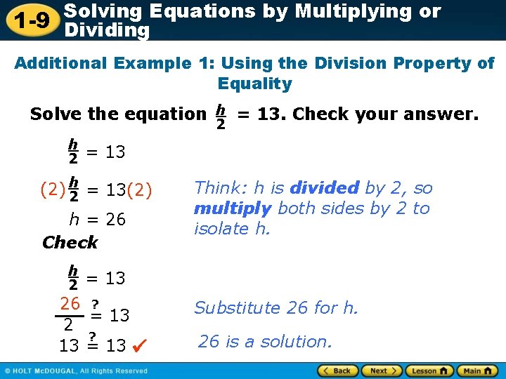 Solving Equations by Multiplying or 1 -9 Dividing Additional Example 1: Using the Division