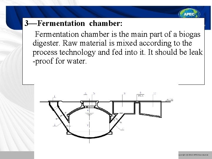 3—Fermentation chamber: Fermentation chamber is the main part of a biogas digester. Raw material