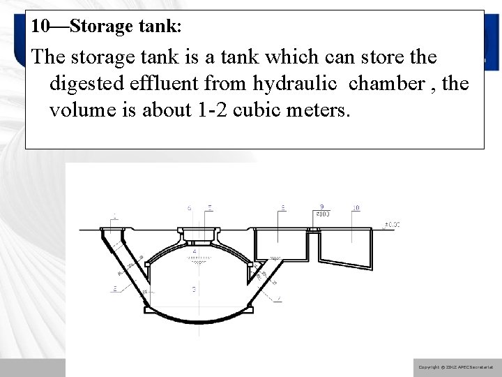 10—Storage tank: The storage tank is a tank which can store the digested effluent