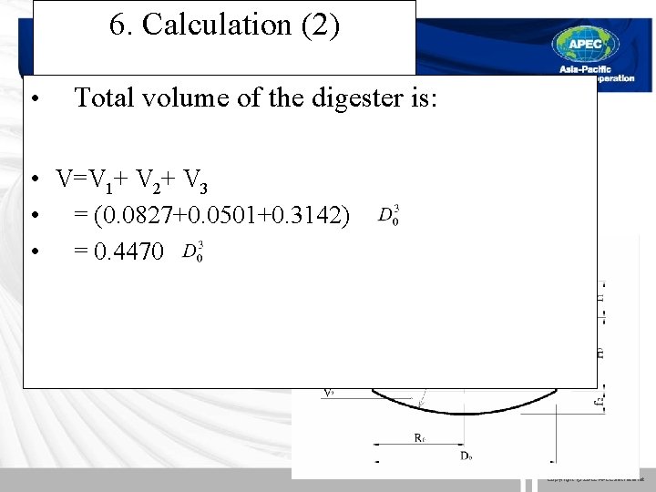 6. Calculation (2) • Total volume of the digester is: • V=V 1+ V