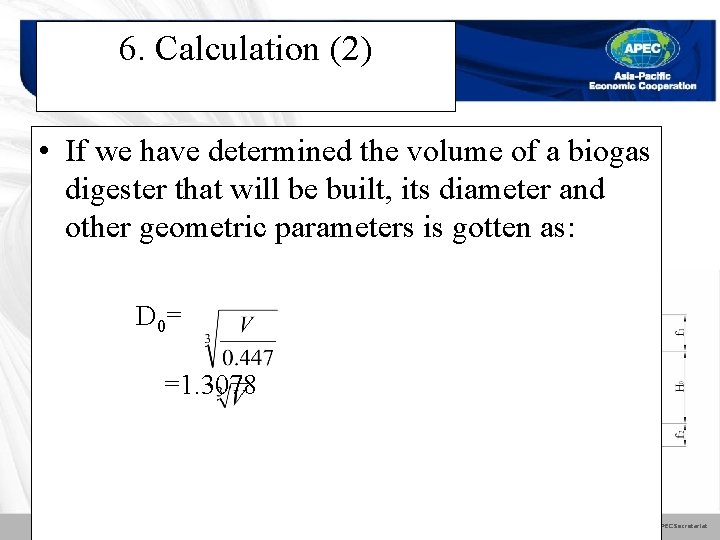 6. Calculation (2) • If we have determined the volume of a biogas digester