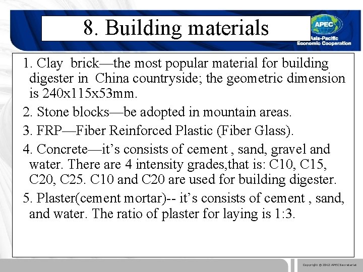 8. Building materials 1. Clay brick—the most popular material for building digester in China