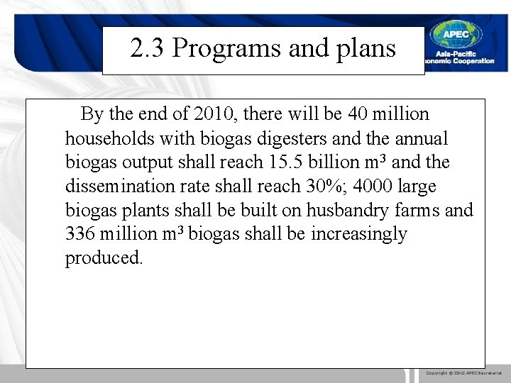 2. 3 Programs and plans By the end of 2010, there will be 40