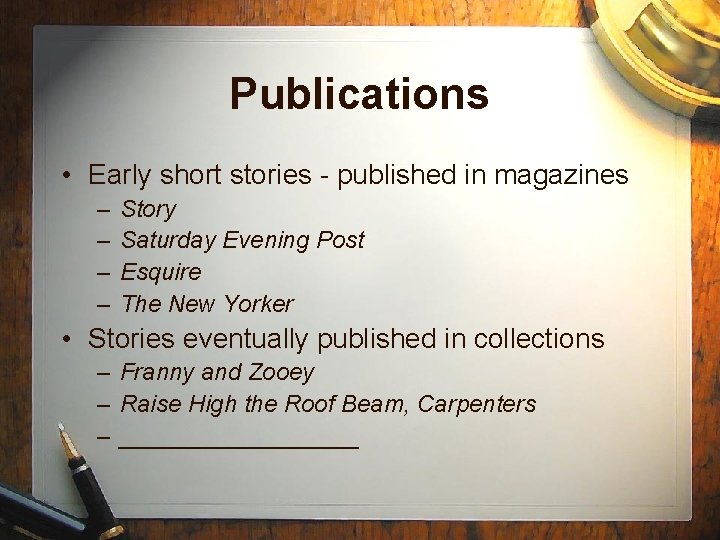 Publications • Early short stories - published in magazines – – Story Saturday Evening