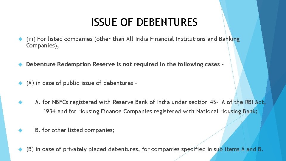 ISSUE OF DEBENTURES (iii) For listed companies (other than All India Financial Institutions and