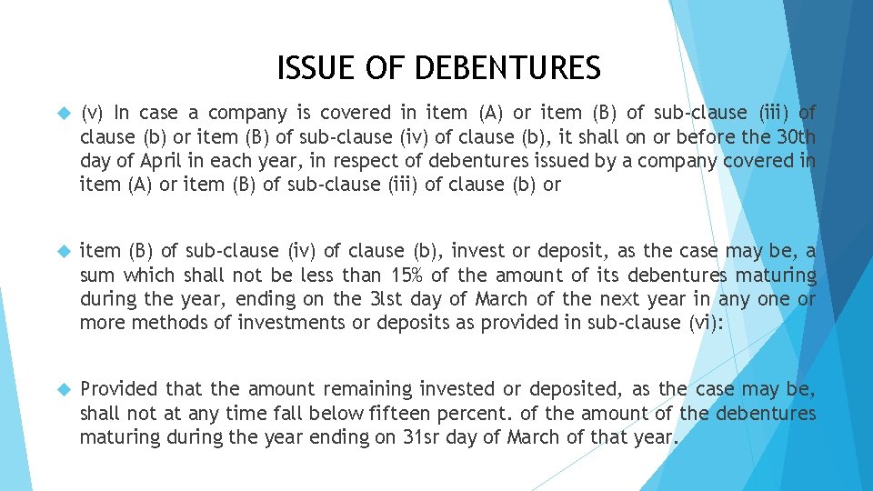 ISSUE OF DEBENTURES (v) In case a company is covered in item (A) or