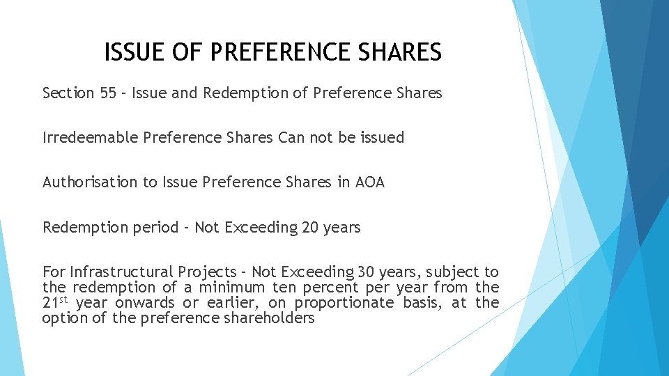 ISSUE OF PREFERENCE SHARES Section 55 – Issue and Redemption of Preference Shares Irredeemable