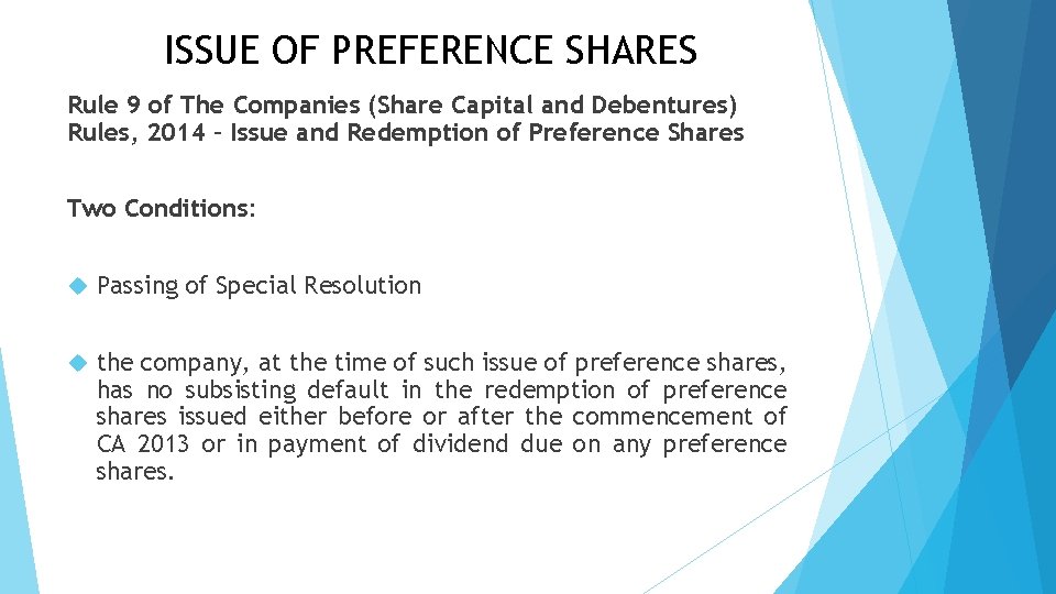 ISSUE OF PREFERENCE SHARES Rule 9 of The Companies (Share Capital and Debentures) Rules,