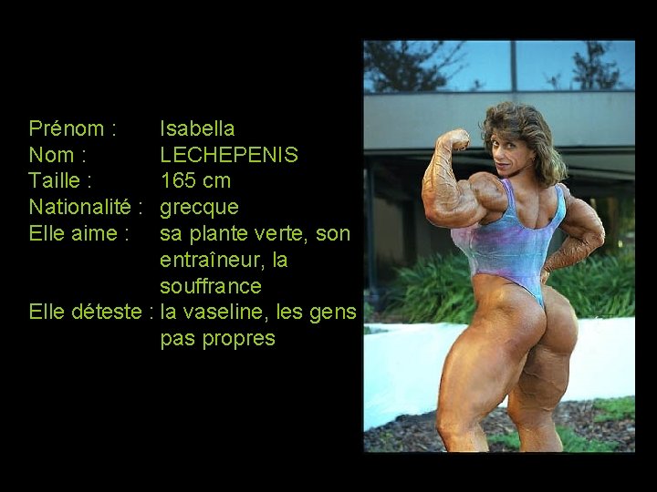 Prénom : Nom : Taille : Nationalité : Elle aime : Isabella LECHEPENIS 165