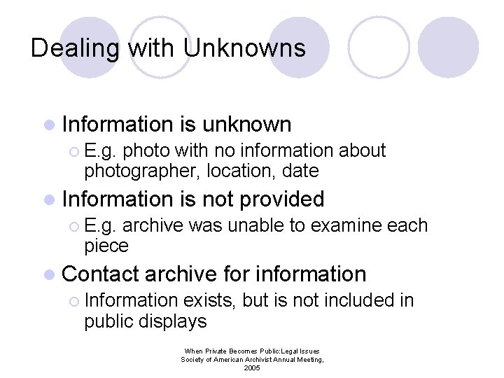 Dealing with Unknowns l Information is unknown ¡ E. g. photo with no information