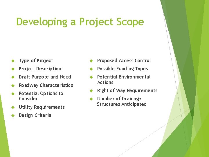 Developing a Project Scope Type of Project Proposed Access Control Project Description Possible Funding