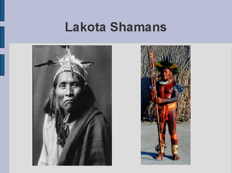 Lakota Shamans 