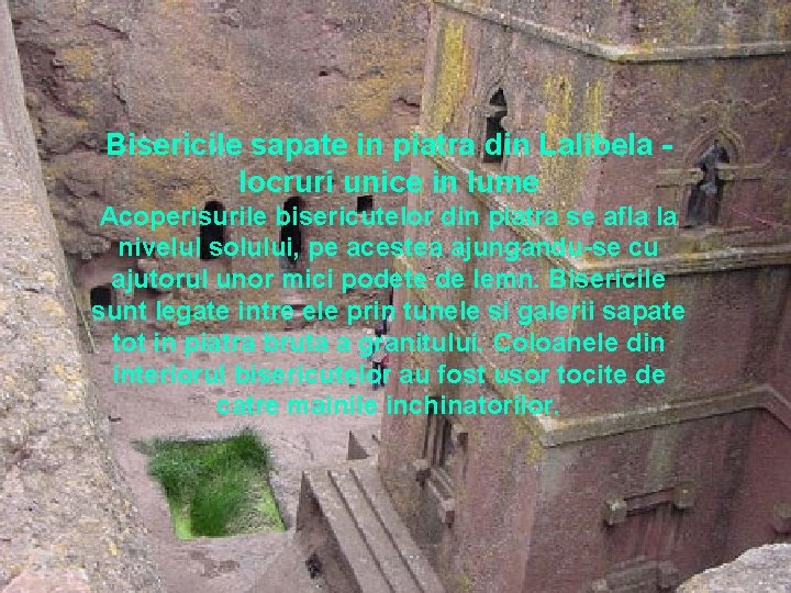 Bisericile sapate in piatra din Lalibela locruri unice in lume Acoperisurile bisericutelor din piatra