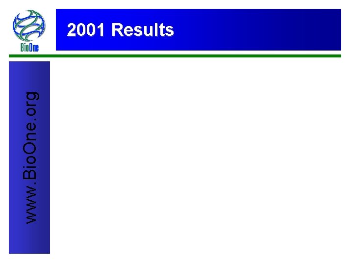 www. Bio. One. org 2001 Results 