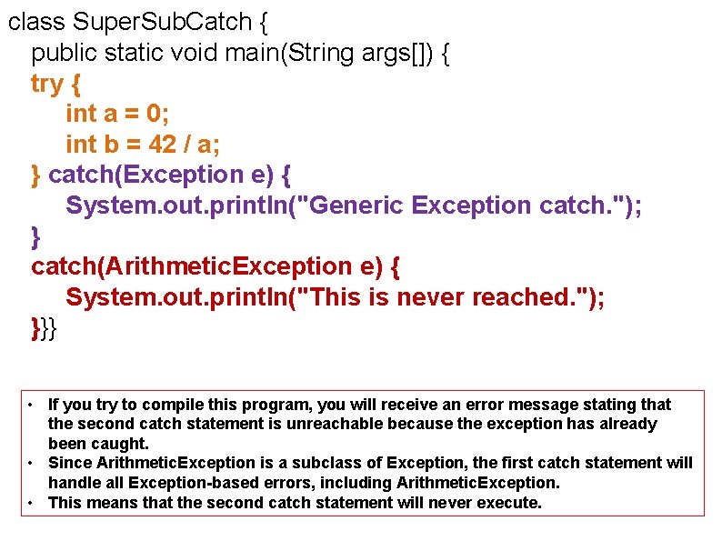 class Super. Sub. Catch { public static void main(String args[]) { try { int