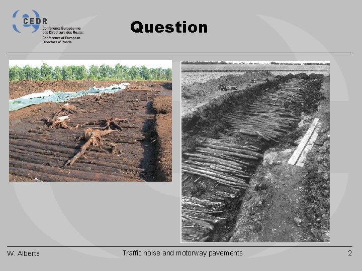 Question W. Alberts Traffic noise and motorway pavements 2 