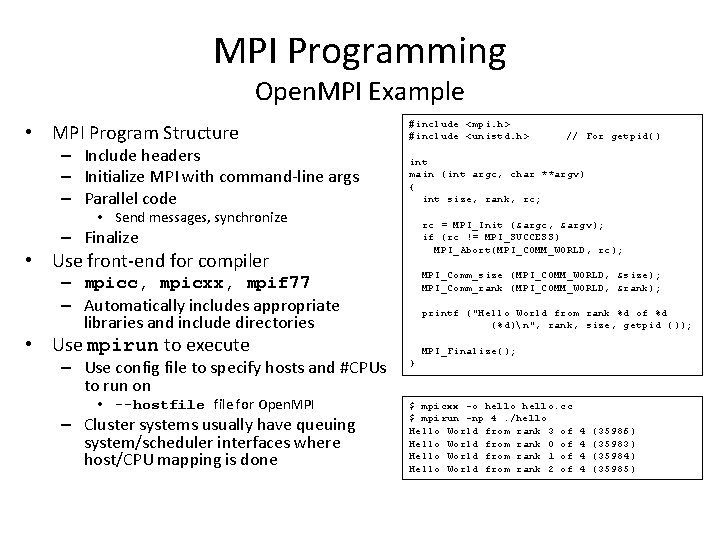MPI Programming Open. MPI Example • MPI Program Structure – Include headers – Initialize