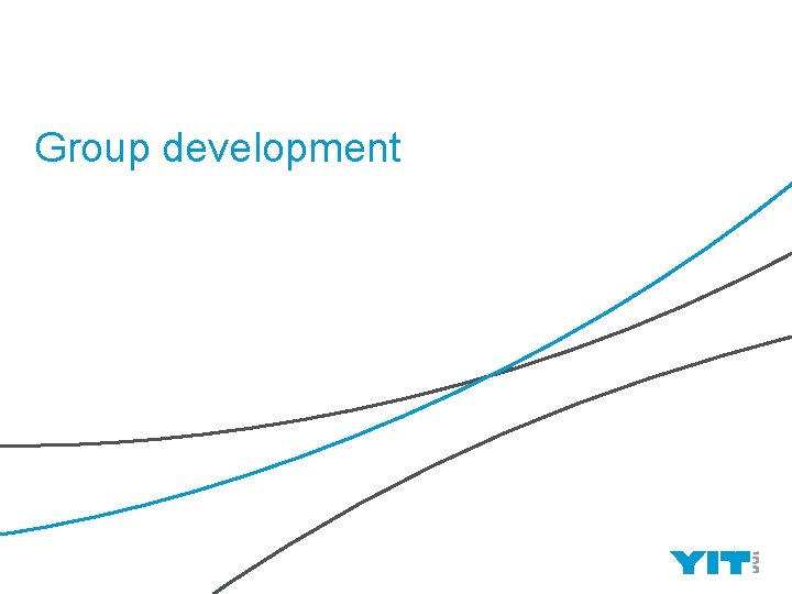 Group development YIT | 3 