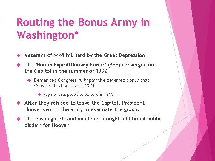 Routing the Bonus Army in Washington* Veterans of WWI hit hard by the Great