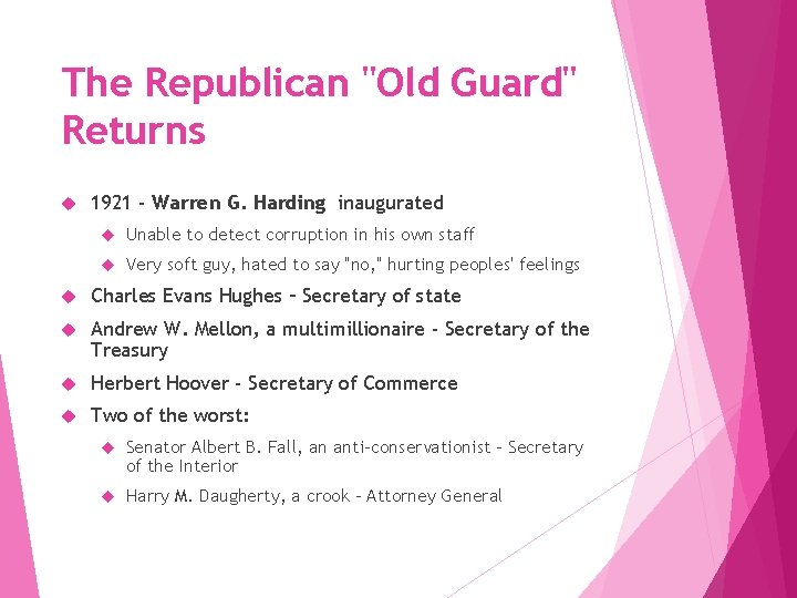 The Republican "Old Guard" Returns 1921 - Warren G. Harding inaugurated Unable to detect