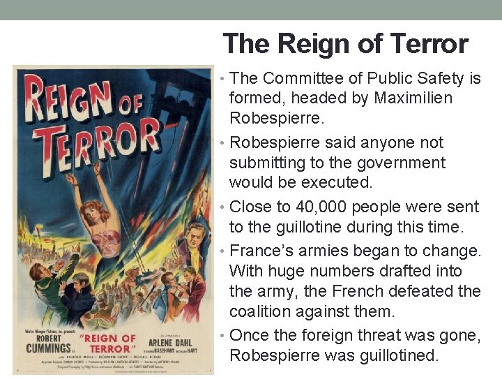 The Reign of Terror • The Committee of Public Safety is formed, headed by