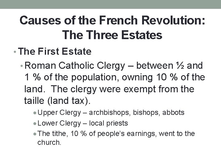 Causes of the French Revolution: The Three Estates • The First Estate • Roman