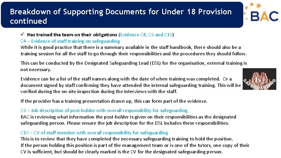 Breakdown of Supporting Documents for Under 18 Provision continued ü Has trained the team