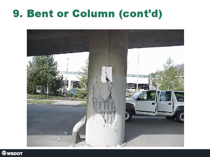 9. Bent or Column (cont’d) 