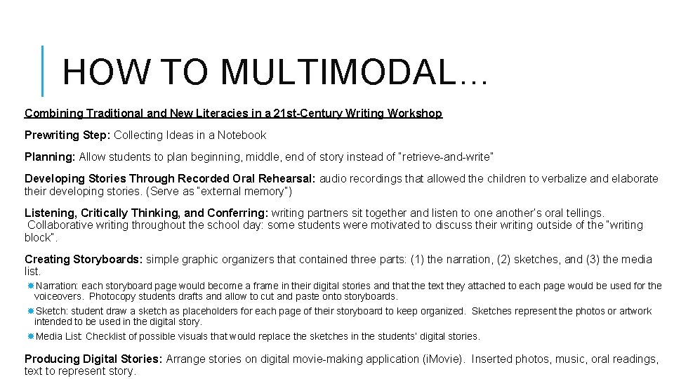 HOW TO MULTIMODAL… Combining Traditional and New Literacies in a 21 st-Century Writing Workshop