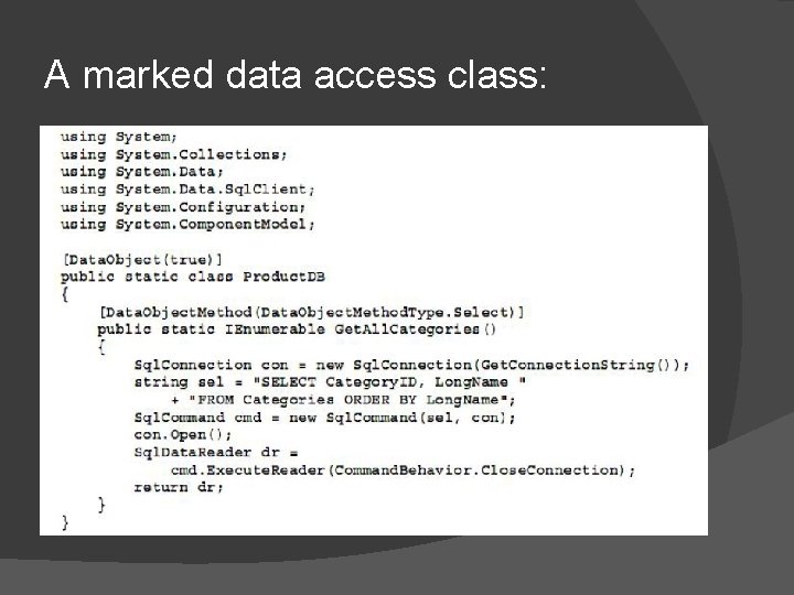 A marked data access class: 