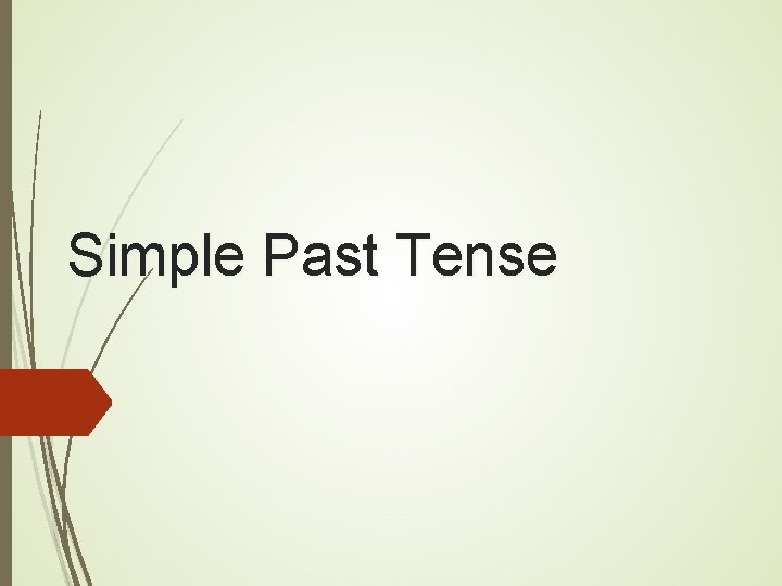 Simple Past Tense 