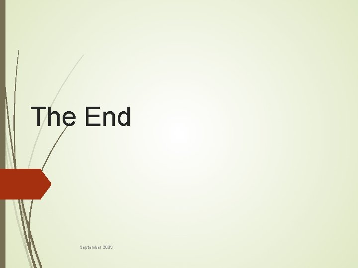 The End September 2003 