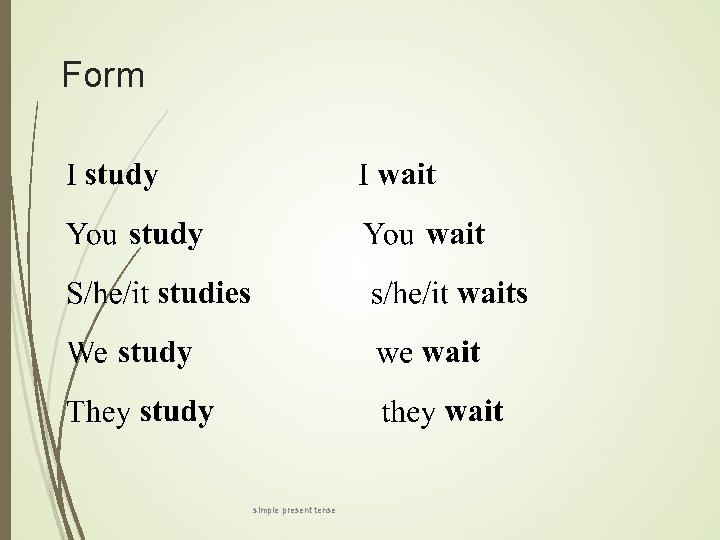 Form simple present tense 