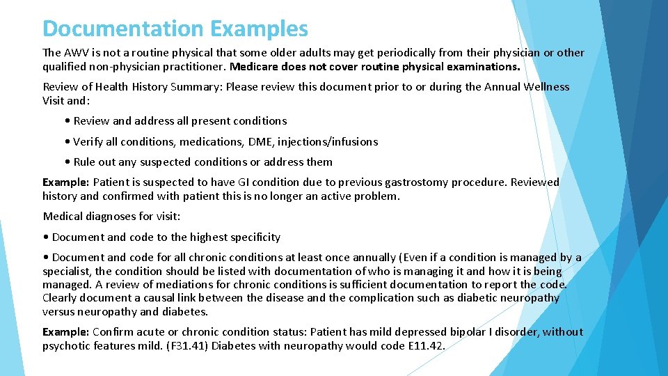 Documentation Examples The AWV is not a routine physical that some older adults may